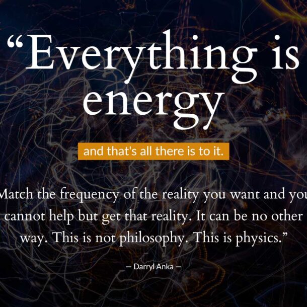Everything is energy
